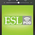 ESL podcastで英語耳