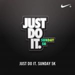 Just Do It. Sunday 5K